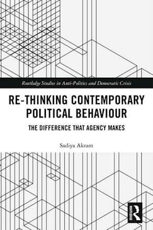 Re-thinking Contemporary Political Behaviour