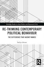 Re-thinking Contemporary Political Behaviour