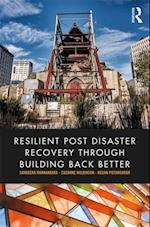 Resilient Post Disaster Recovery through Building Back Better