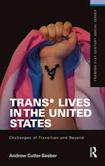 Trans* Lives in the United States