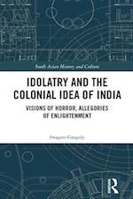 Idolatry and the Colonial Idea of India