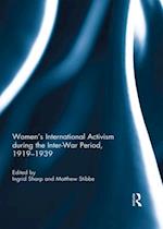 Women's International Activism during the Inter-War Period, 1919-1939