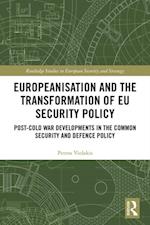 Europeanisation and the Transformation of EU Security Policy