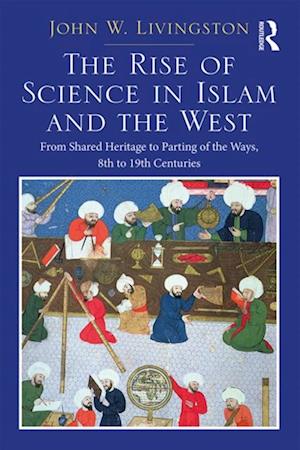 Rise of Science in Islam and the West