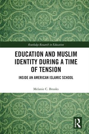 Education and Muslim Identity During a Time of Tension