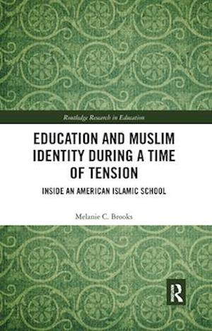 Education and Muslim Identity During a Time of Tension