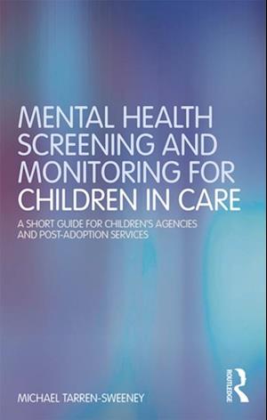 Mental Health Screening and Monitoring for Children in Care