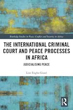 International Criminal Court and Peace Processes in Africa