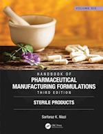 Handbook of Pharmaceutical Manufacturing Formulations, Third Edition