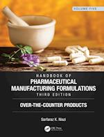 Handbook of Pharmaceutical Manufacturing Formulations, Third Edition