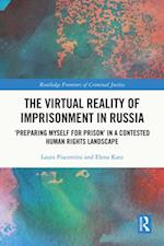 Virtual Reality of Imprisonment in Russia