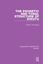 Phonetic and Tonal Structure of Kikuyu
