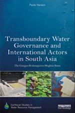 Transboundary Water Governance and International Actors in South Asia