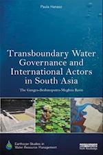 Transboundary Water Governance and International Actors in South Asia