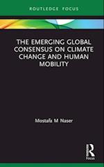 Emerging Global Consensus on Climate Change and Human Mobility