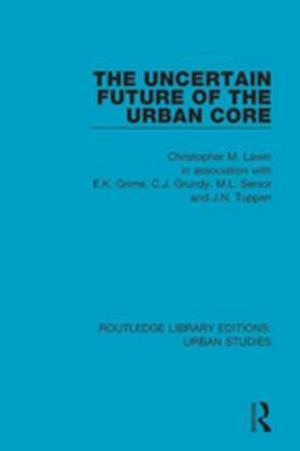 Uncertain Future of the Urban Core