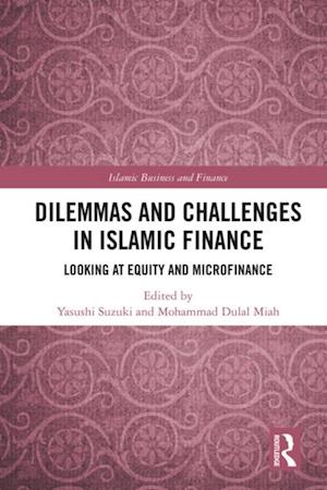 Dilemmas and Challenges in Islamic Finance