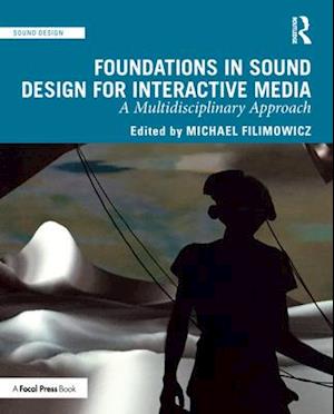 Foundations in Sound Design for Interactive Media