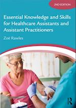 Essential Knowledge and Skills for Healthcare Assistants and Assistant Practitioners