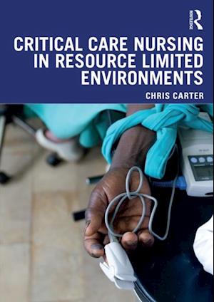 Critical Care Nursing in Resource Limited Environments