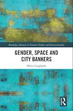 Gender, Space and City Bankers