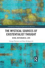 The Mystical Sources of Existentialist Thought