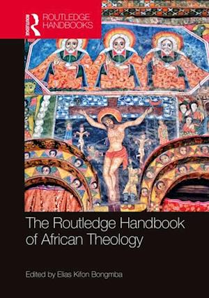 Routledge Handbook of African Theology