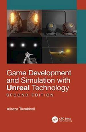 Game Development and Simulation with Unreal Technology, Second Edition