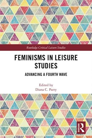 Feminisms in Leisure Studies