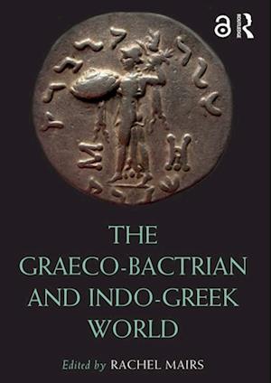 Graeco-Bactrian and Indo-Greek World