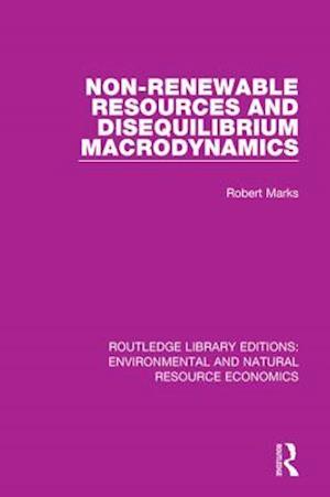 Non-Renewable Resources and Disequilibrium Macrodynamics