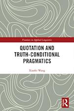 Quotation and Truth-Conditional Pragmatics