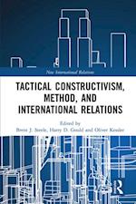 Tactical Constructivism, Method, and International Relations