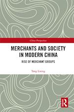 Merchants and Society in Modern China