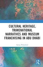 Cultural Heritage, Transnational Narratives and Museum Franchising in Abu Dhabi