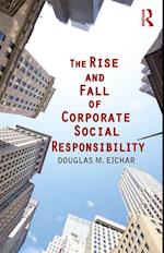 Rise and Fall of Corporate Social Responsibility
