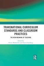 Transnational Curriculum Standards and Classroom Practices