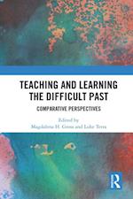 Teaching and Learning the Difficult Past