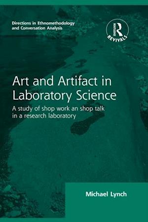 Routledge Revivals: Art and Artifact in Laboratory Science (1985)