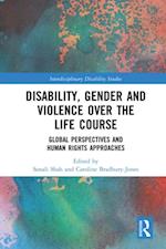 Disability, Gender and Violence over the Life Course