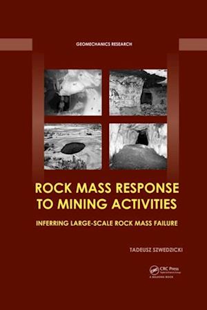 Rock Mass Response to Mining Activities