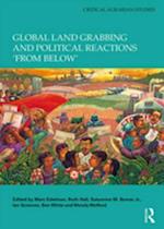 Global Land Grabbing and Political Reactions ''from Below''