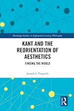 Kant and the Reorientation of Aesthetics