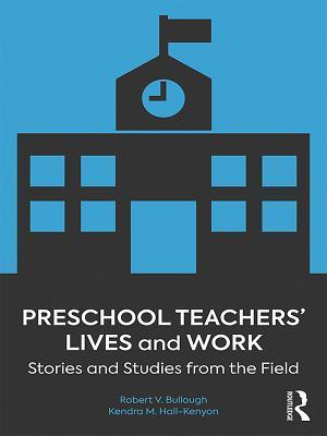 Preschool Teachers' Lives and Work