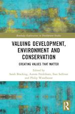 Valuing Development, Environment and Conservation