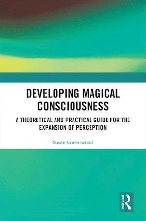 Developing Magical Consciousness