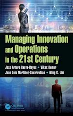 Managing Innovation and Operations in the 21st Century