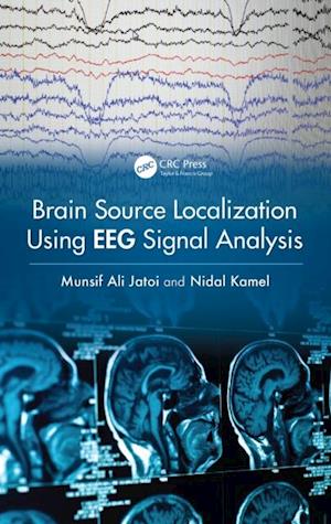 Brain Source Localization Using EEG Signal Analysis