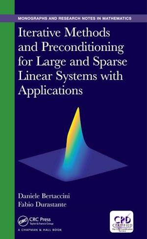 Iterative Methods and Preconditioning for Large and Sparse Linear Systems with Applications