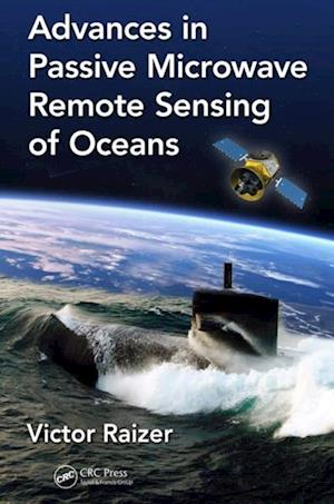 Advances in Passive Microwave Remote Sensing of Oceans